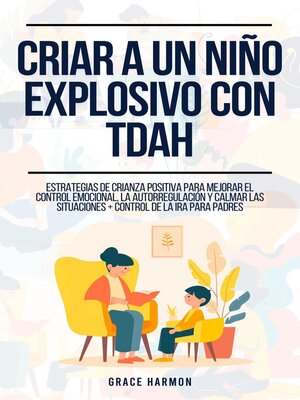 cover image of Criar a un niño explosivo con TDAH